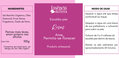 Escalda Pés Rosas - Amor Próprio